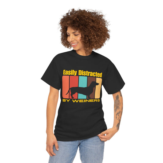 Easily Distracted By Wieners - Unisex Heavy Cotton Tee