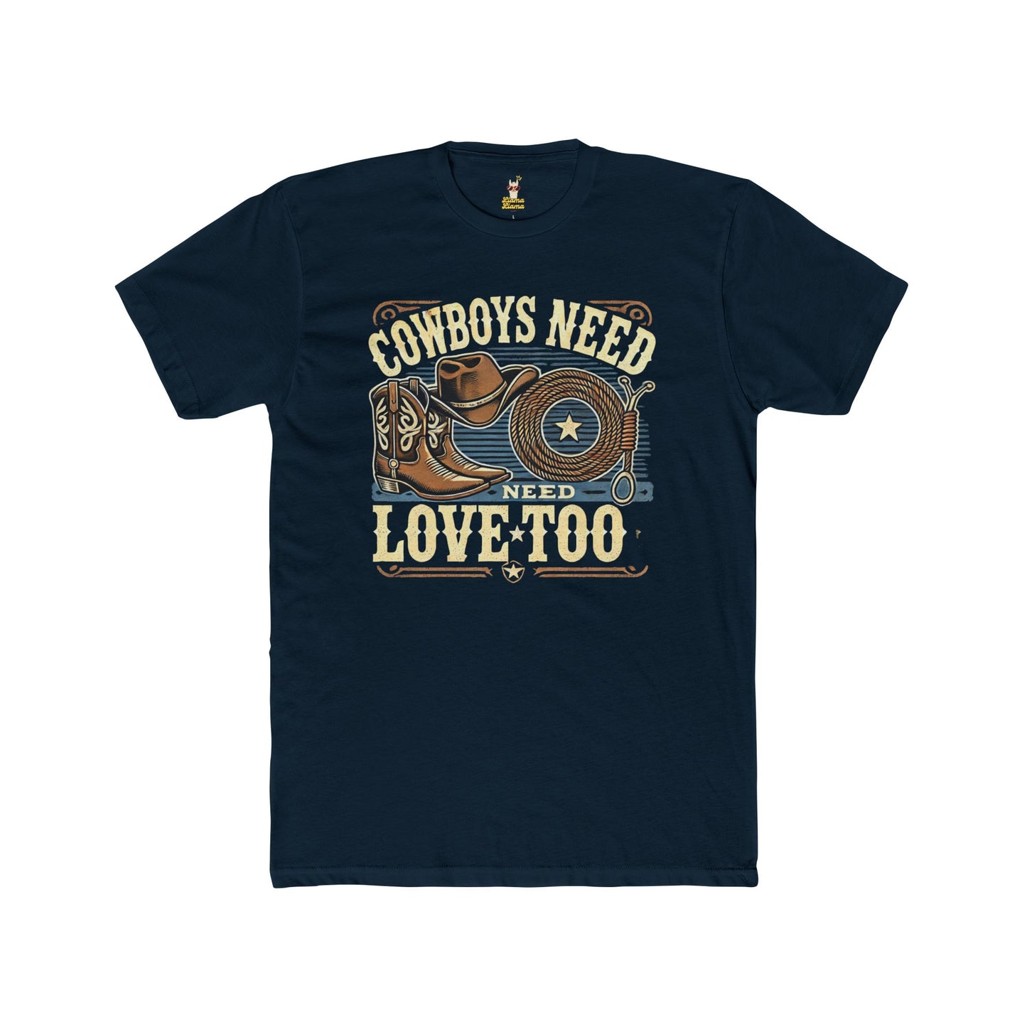 "Cowboys Need Love Too" Unisex Cotton Crew Tee