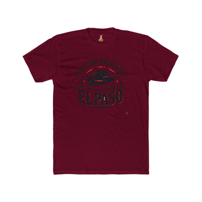 "They Don't Know Bout El Paso" Unisex Cotton Crew Tee