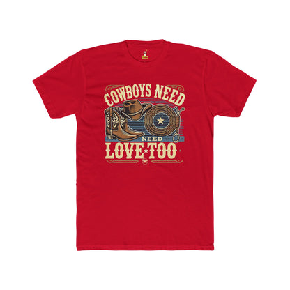 "Cowboys Need Love Too" Unisex Cotton Crew Tee