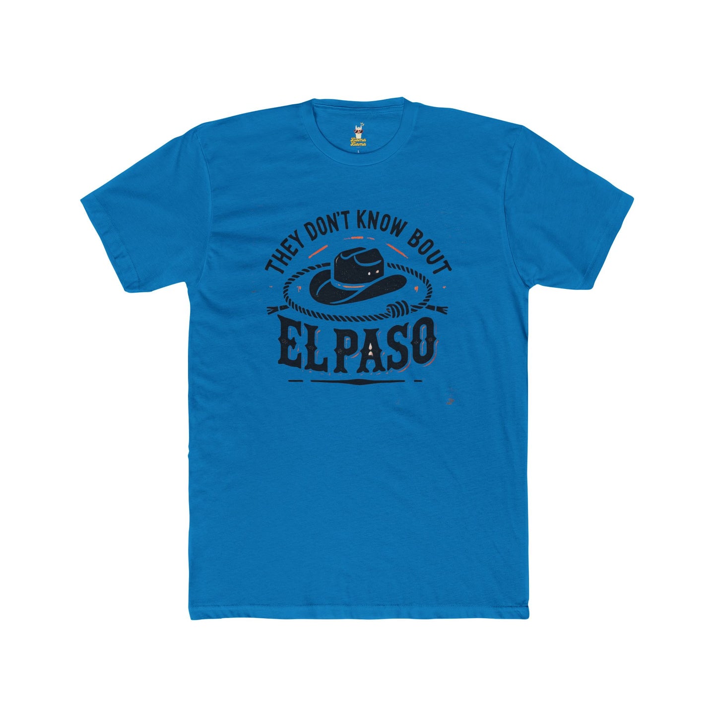 "They Don't Know Bout El Paso" Unisex Cotton Crew Tee